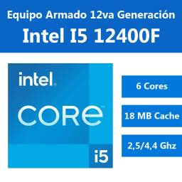INTEL Core I5 12400F 12va Gen + Mother H610M (Configura tu PC)